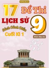 Tổng hợp 17 Đề thi Lịch sử 9 sách Cánh Diều cuối Kì 1 (Kèm đáp án)